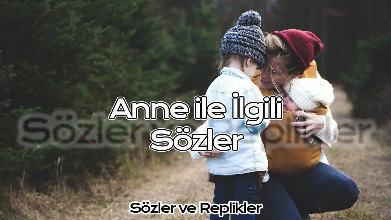 Anne ile ilgili Sözler