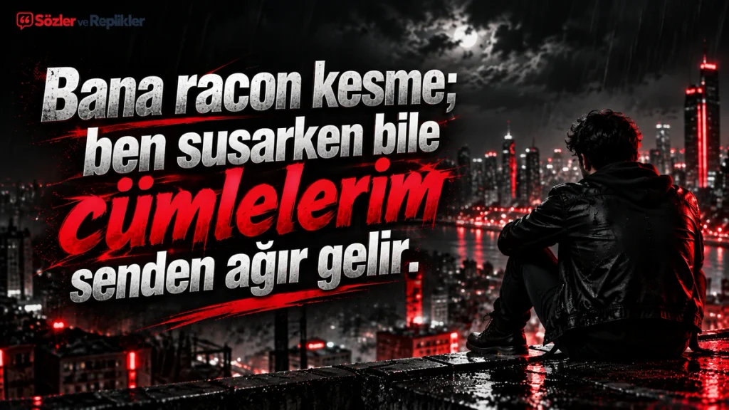 “Bana racon kesme; ben susarken bile cümlelerim senden ağır gelir.” yazılı, gece şehrine bakan çatıda oturan figürlü atarlı söz görseli.