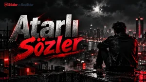 Yağmurlu şehir manzarasına bakan siyah ceketli figür ve kırmızı-beyaz Atarlı Sözler başlığı.