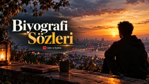 İstanbul Boğazı'na karşı oturan bir kişi ve Biyografi Sözleri başlığının bulunduğu gün batımı görseli.