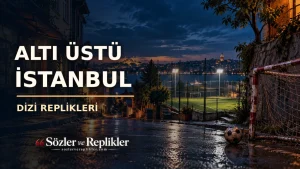 Altı Üstü İstanbul dizi replikleri için yağmurlu İstanbul sokağı, Boğaz manzarası ve ışıklı mahalle futbol sahası bulunan kapak görseli.