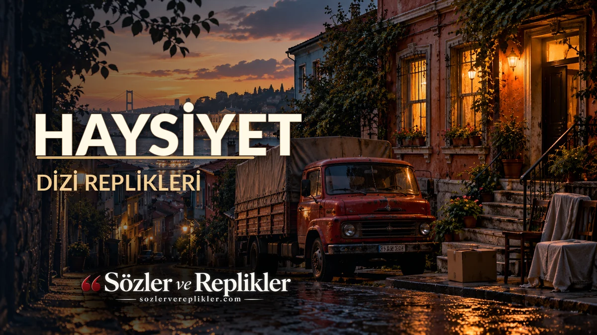 Haysiyet dizi replikleri başlıklı, Balat sokaklarında eski kırmızı nakliye kamyonu ve gün batımı manzarası bulunan sinematik kapak görseli