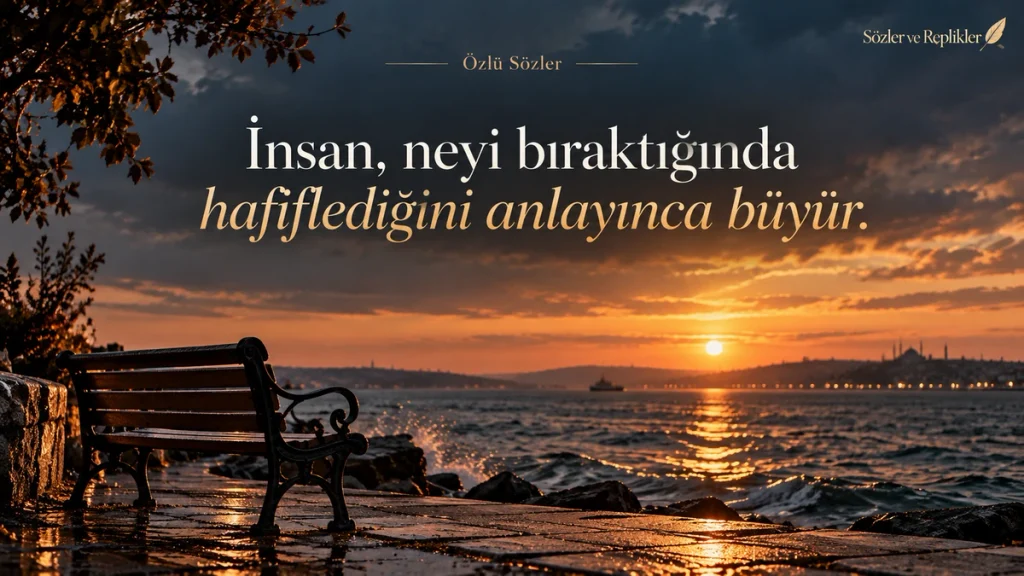 “İnsan, neyi bıraktığında hafiflediğini anlayınca büyür.” yazılı, gün batımında deniz kenarındaki boş bir bank ve ağaç dallarının bulunduğu huzurlu resimli söz.