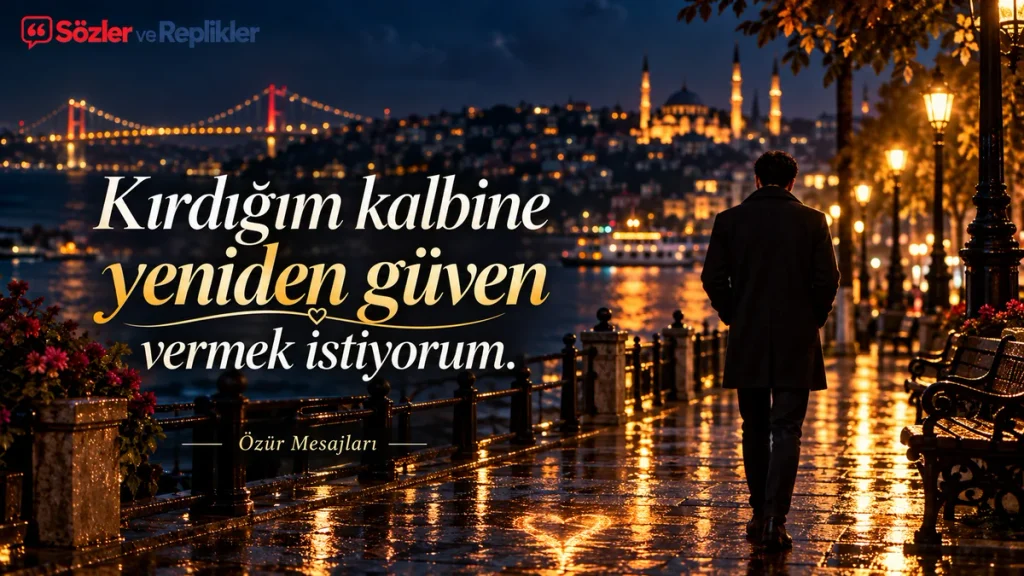 “Kırdığım kalbine yeniden güven vermek istiyorum.” yazılı, yağmurlu İstanbul gecesinde sahil yolunda yürüyen bir kişinin bulunduğu duygusal sözü görseli.