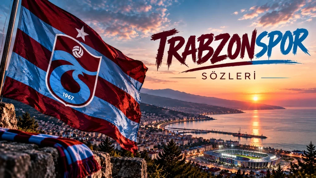 Trabzonspor Sözleri